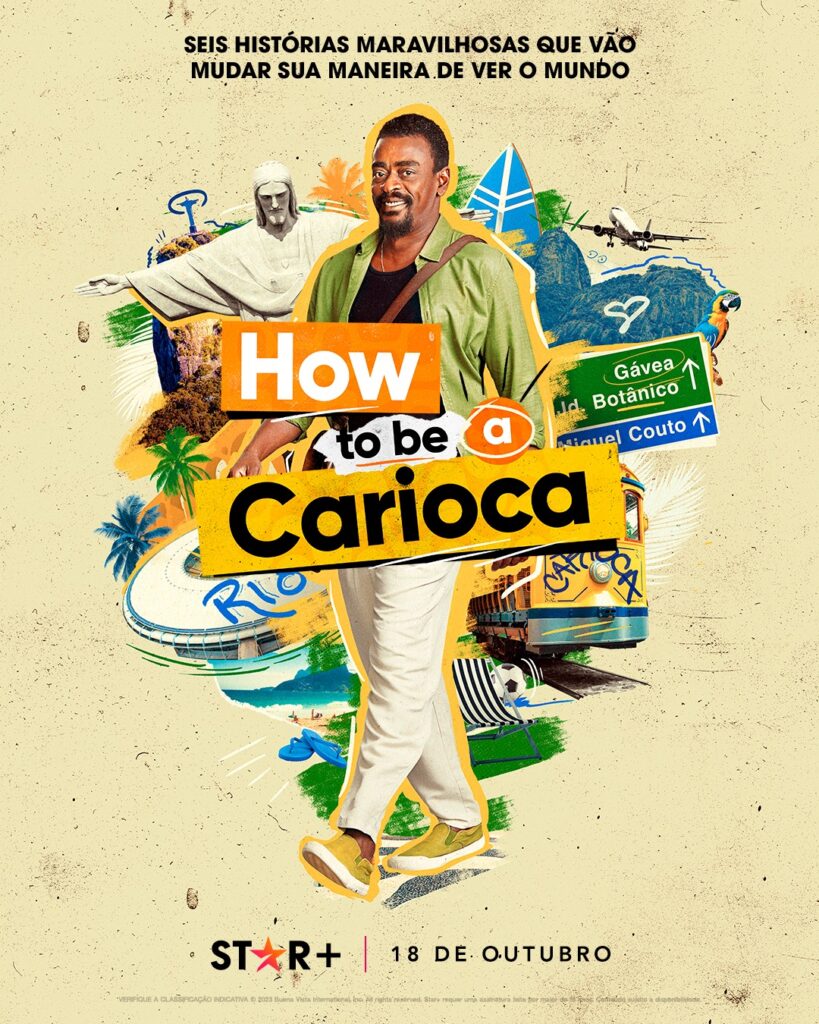 Pôster How To Be a Carioca Star + plus Seu Jorge série de comédia