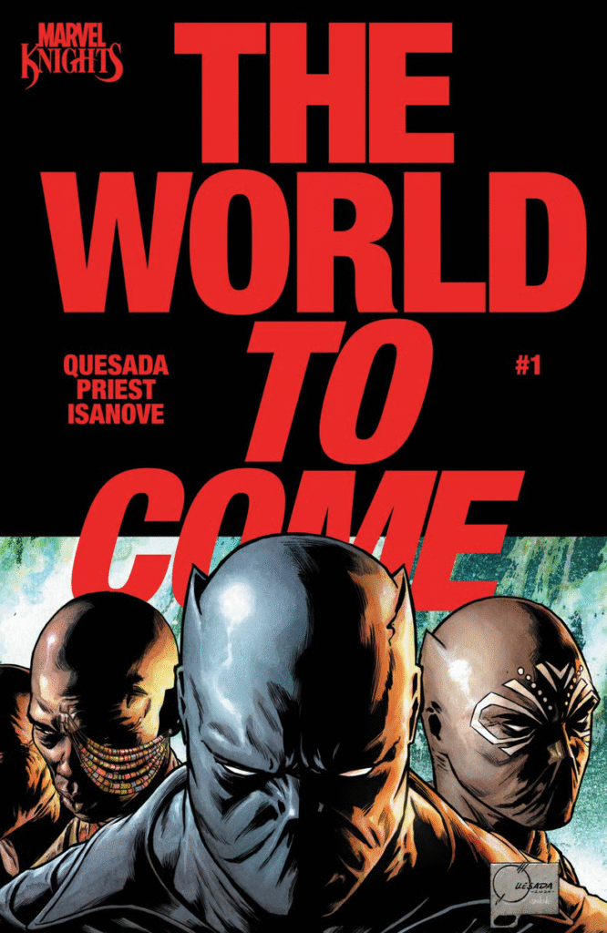 Wakanda se encontra à beira de uma revolta na capa de Joe Quesada e Richard Isanove para Marvel Knights: The World To Come Vol. 1 #1 (2025), Marvel Comics Ketema